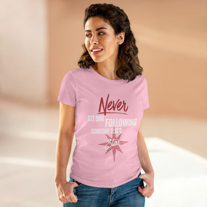Never Set Sail Women's Tee, White Text