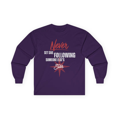 Never Set Sail Long Sleeve, White Text