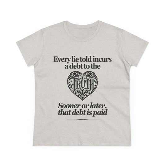 Debt to Truth Women's Tee