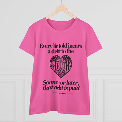 Debt to Truth Women's Tee