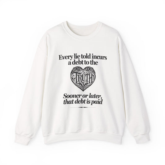 Debt to Truth Sweatshirt