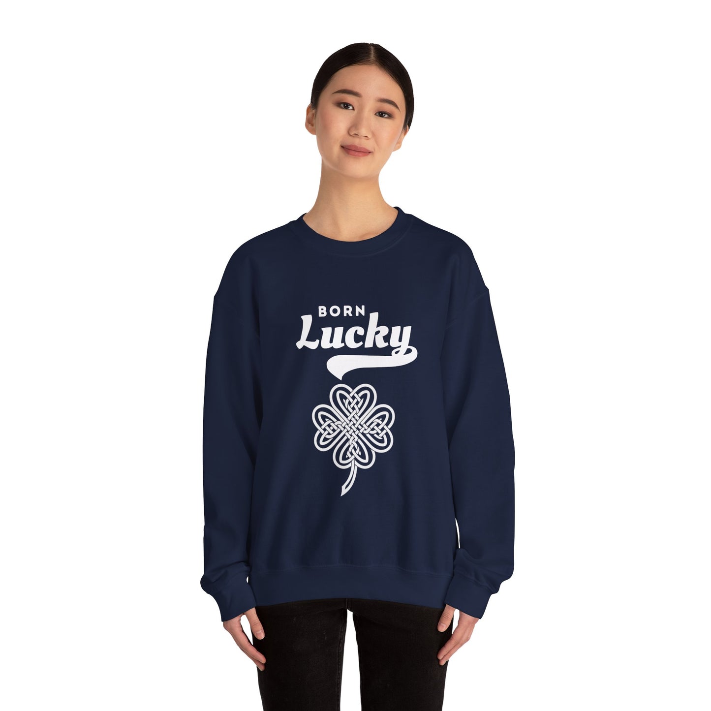 Born Lucky Sweatshirt