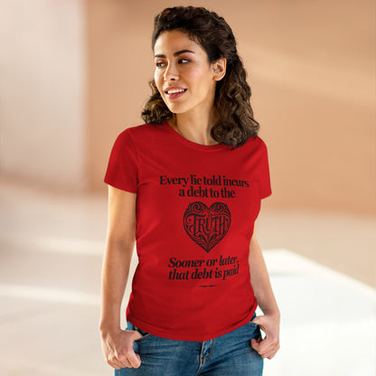 Debt to Truth Women's Tee