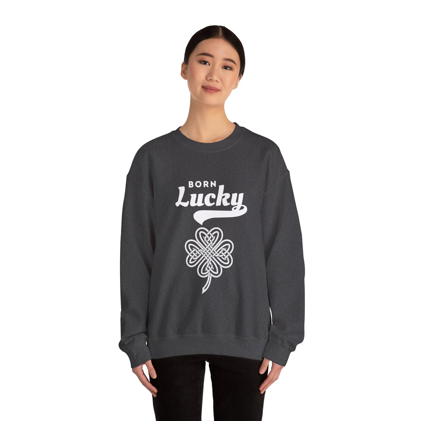 Born Lucky Sweatshirt