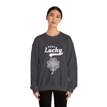 Born Lucky Sweatshirt