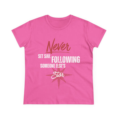 Never Set Sail Women's Tee, White Text