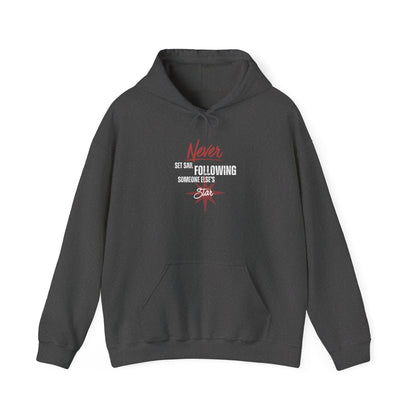 Never Set Sail Hoodie, White Text