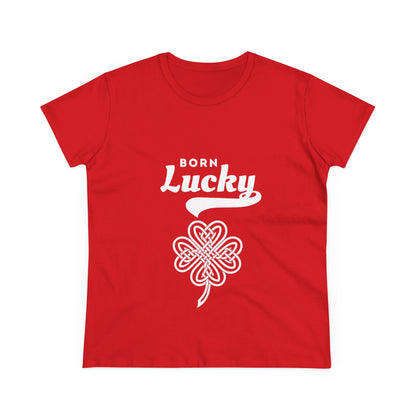 Born Lucky Women's Tee