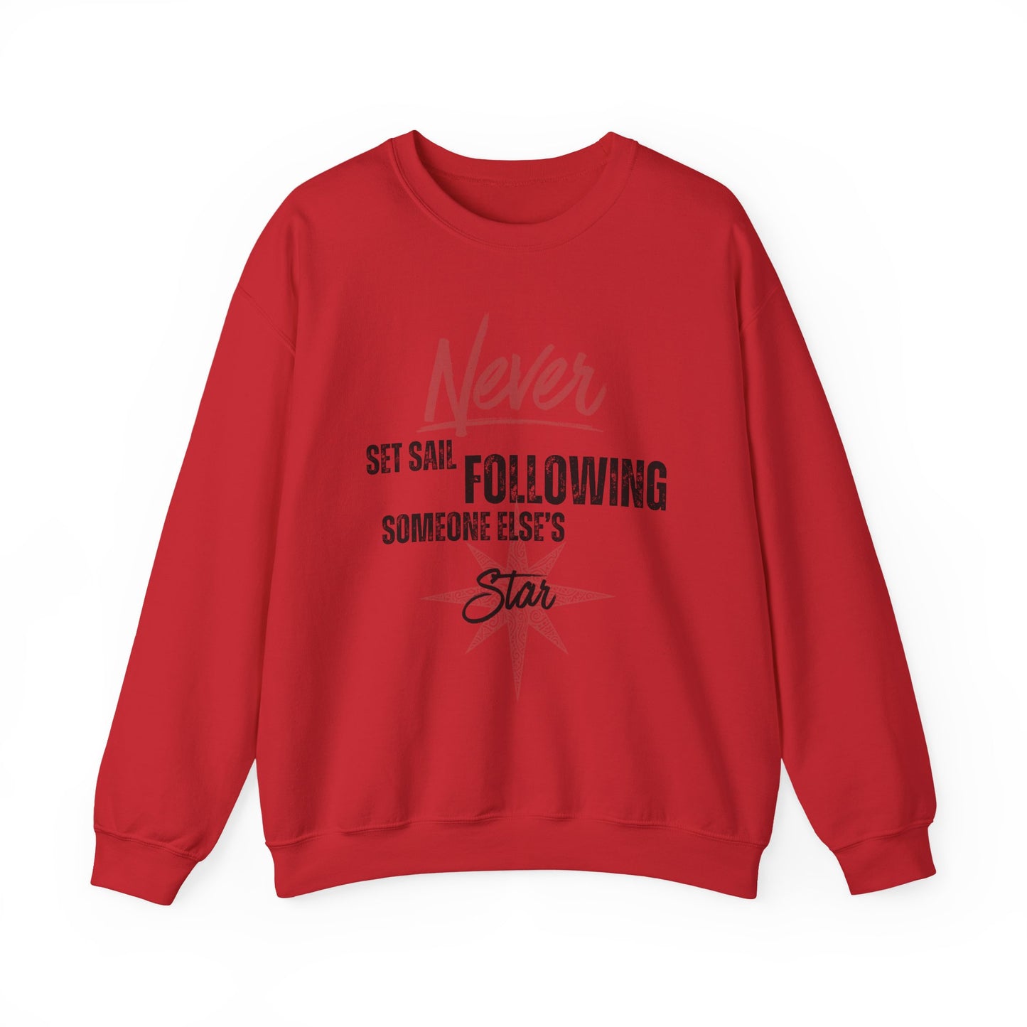Never Set Sail Sweatshirt, Black Text