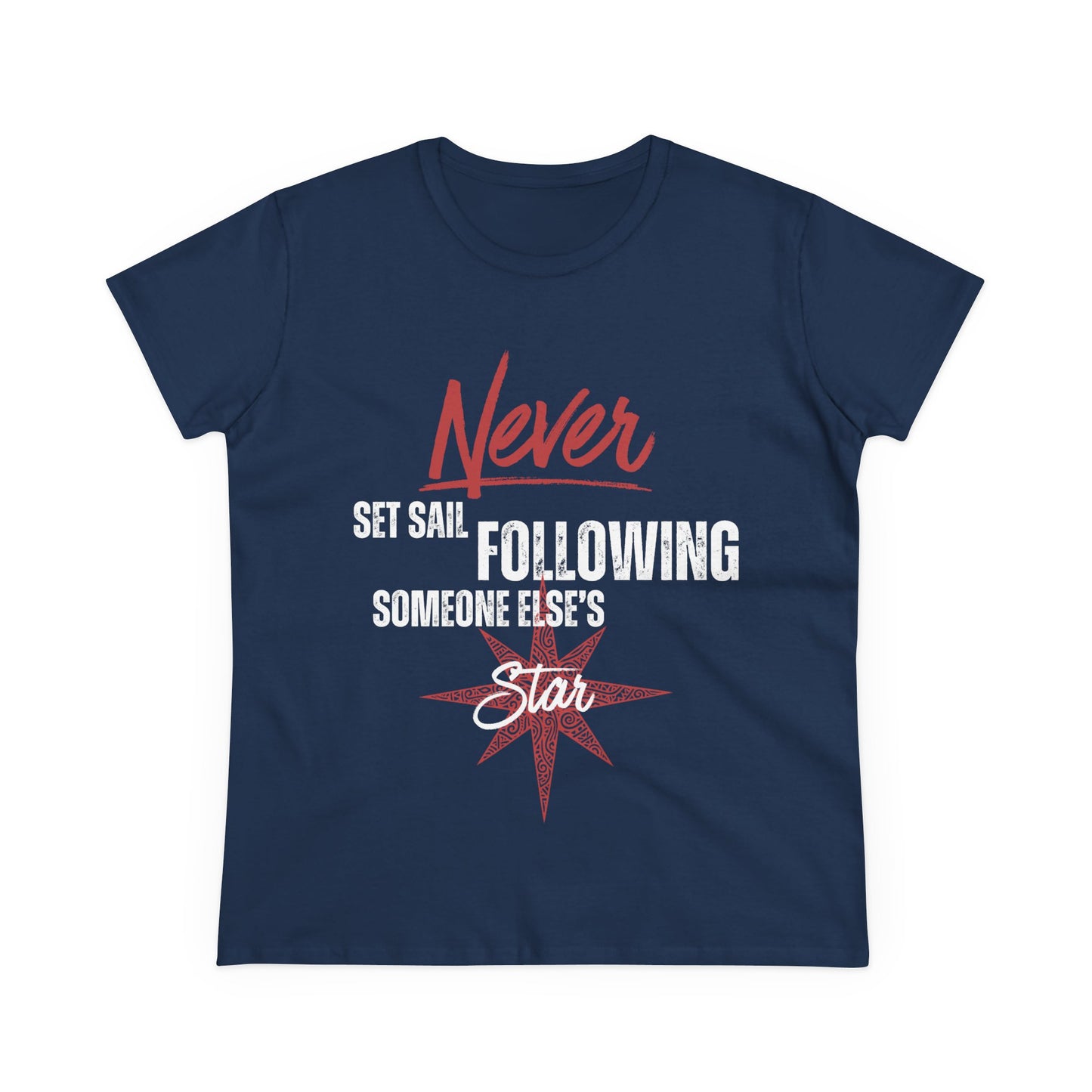 Never Set Sail Women's Tee, White Text