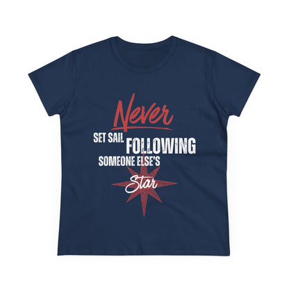 Never Set Sail Women's Tee, White Text