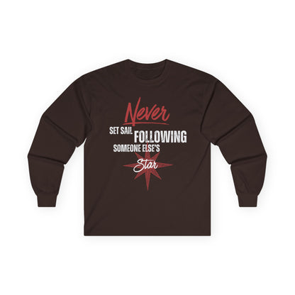 Never Set Sail Long Sleeve, White Text