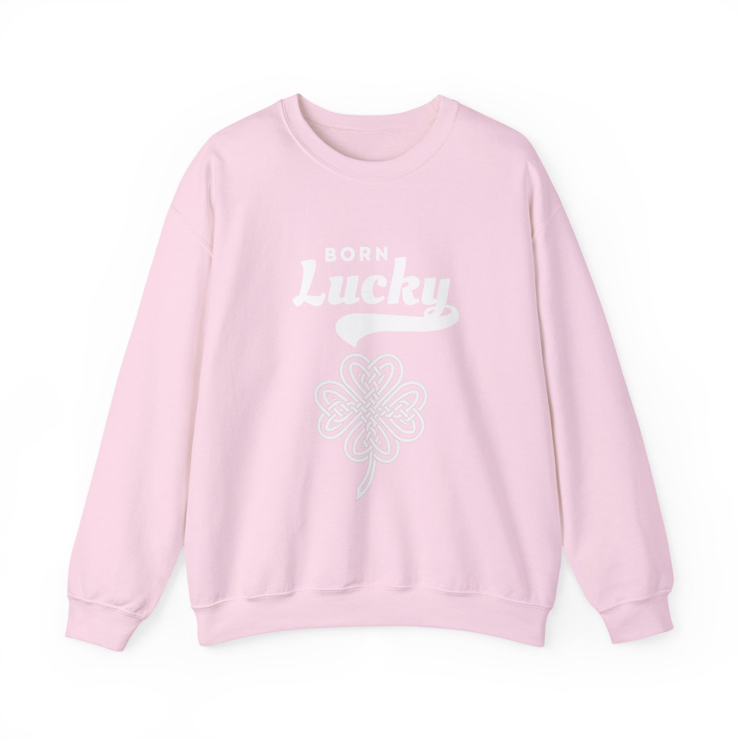 Born Lucky Sweatshirt