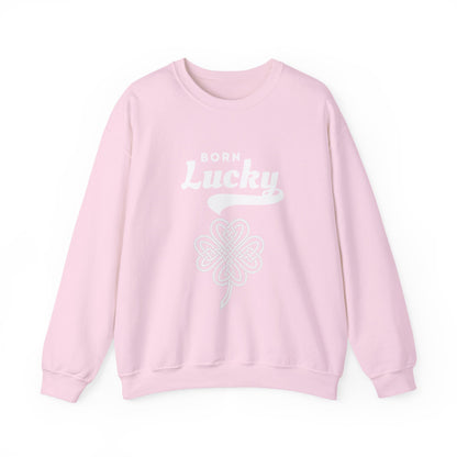 Born Lucky Sweatshirt