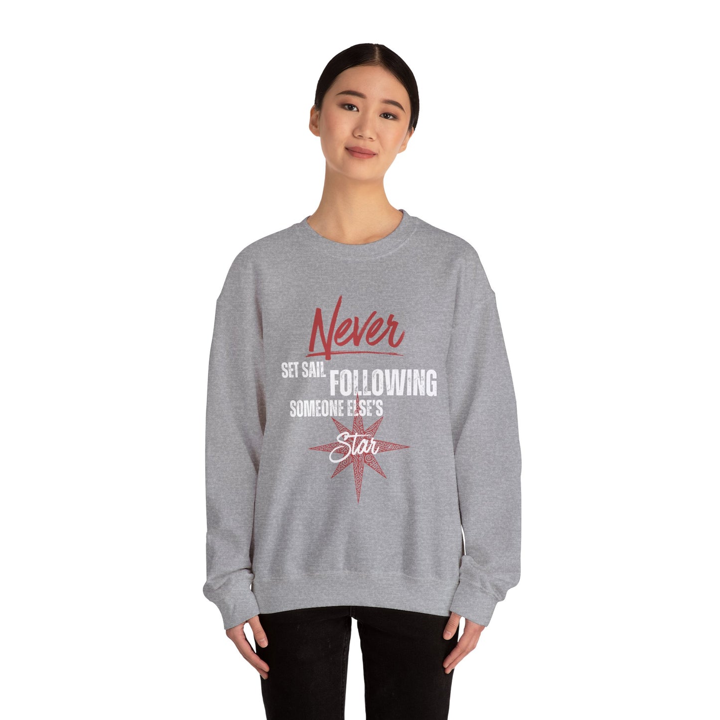 Never Set Sail Sweatshirt, White Text