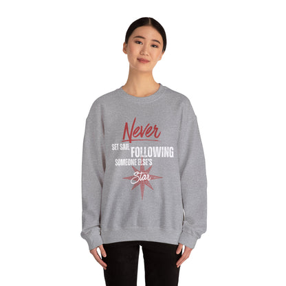Never Set Sail Sweatshirt, White Text