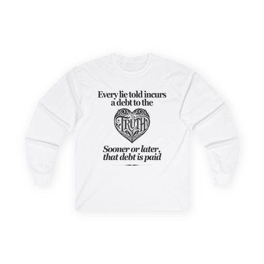 Debt to Truth Long Sleeve
