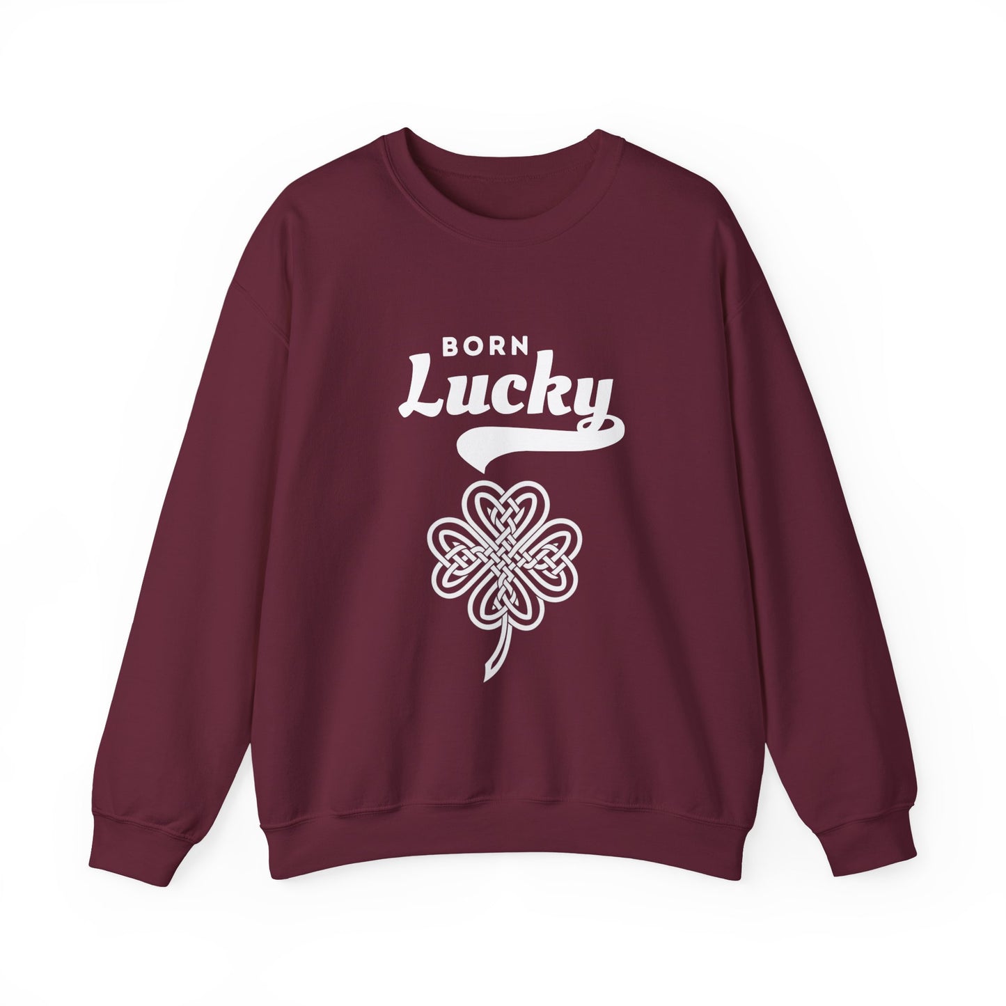Born Lucky Sweatshirt