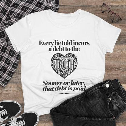 Debt to Truth Women's Tee