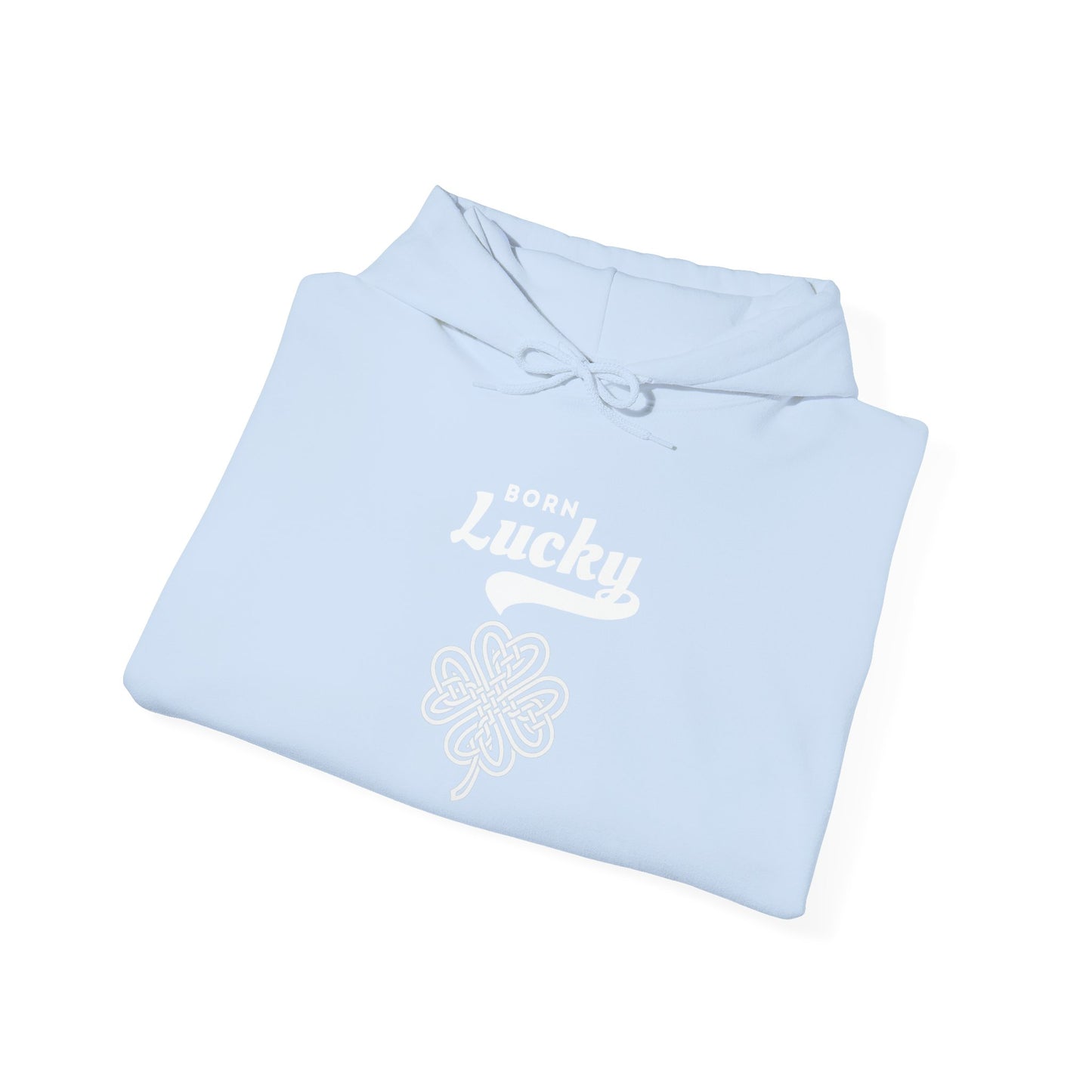 Born Lucky Hoodie