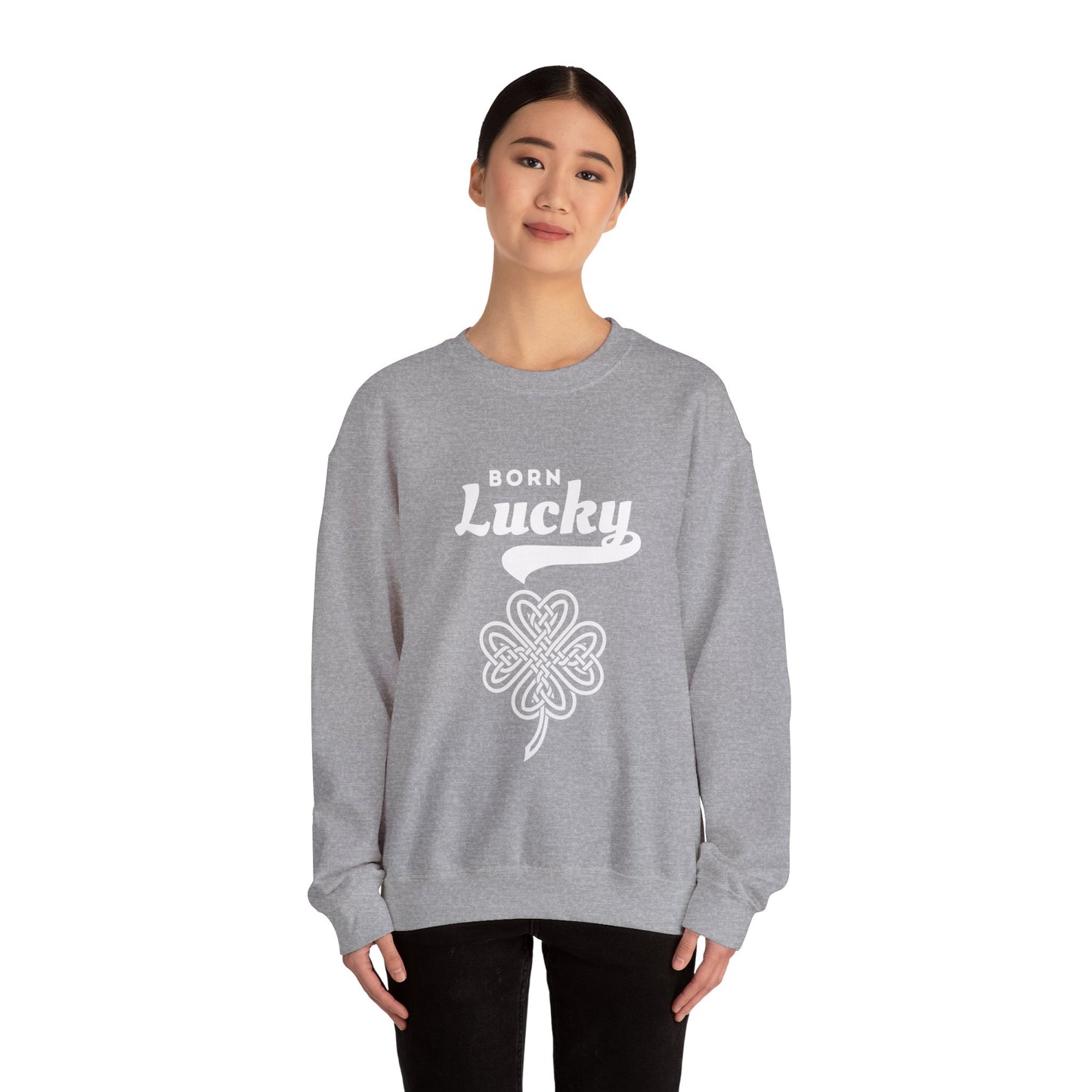 Born Lucky Sweatshirt