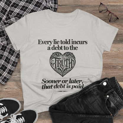 Debt to Truth Women's Tee