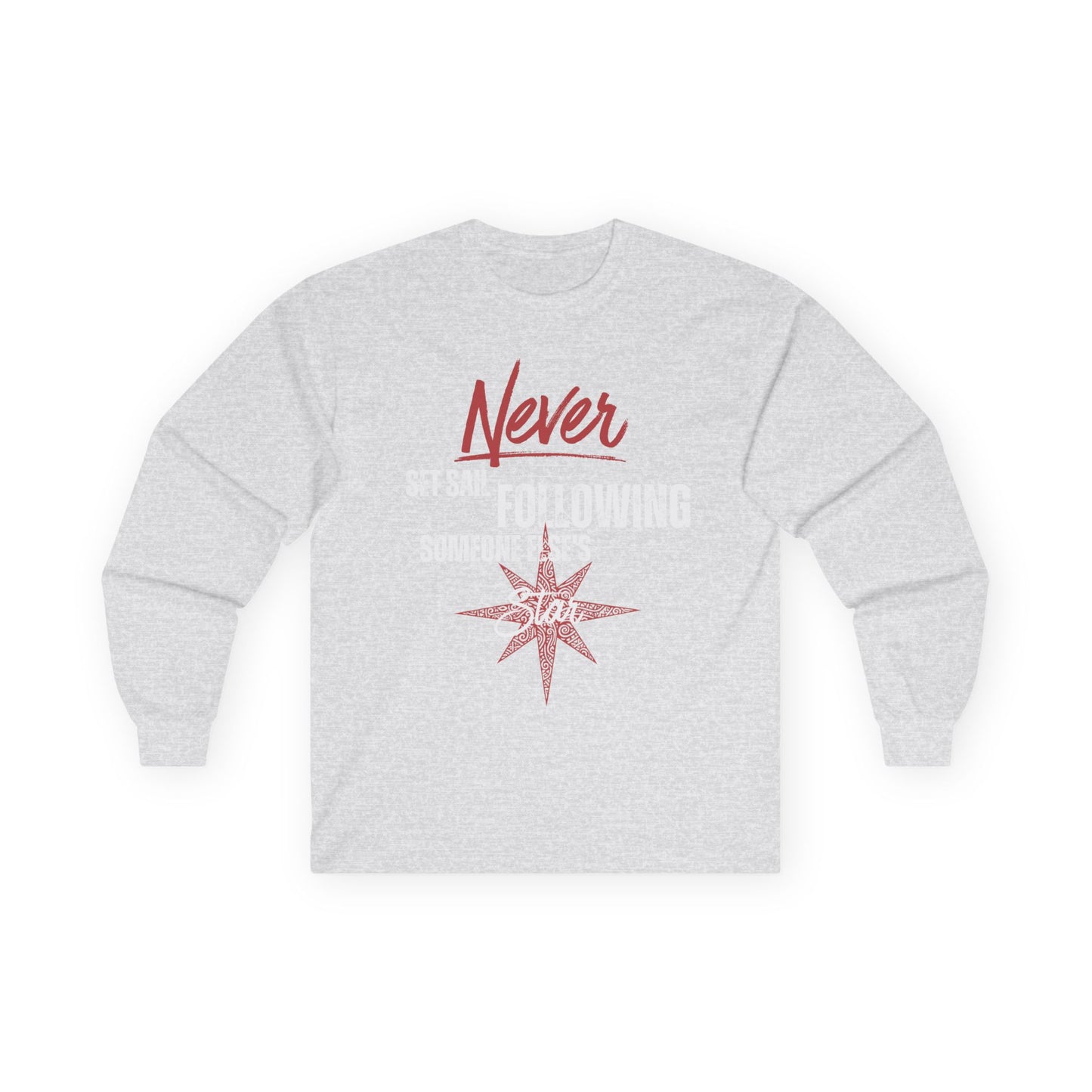 Never Set Sail Long Sleeve, White Text
