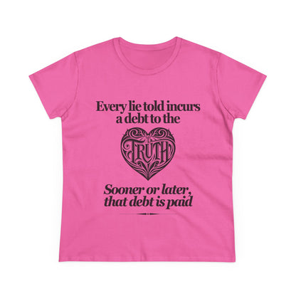 Debt to Truth Women's Tee