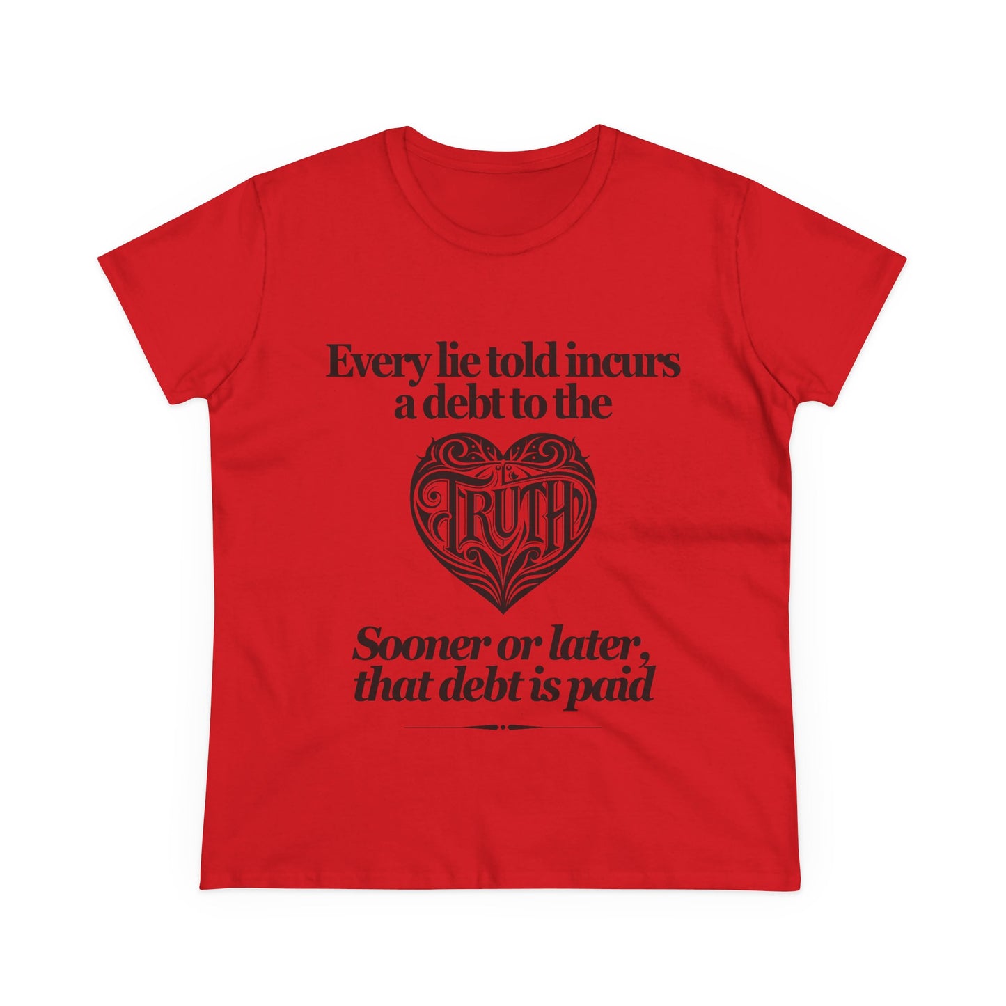 Debt to Truth Women's Tee