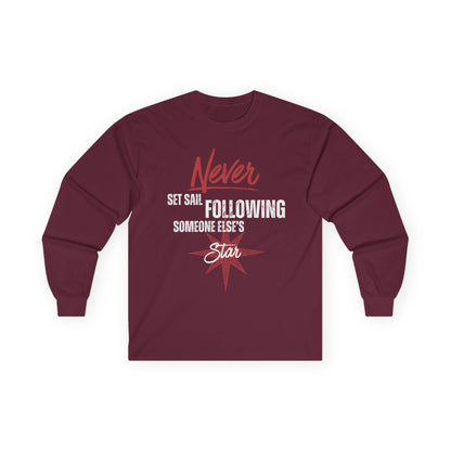 Never Set Sail Long Sleeve, White Text