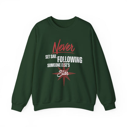 Never Set Sail Sweatshirt, White Text