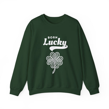 Born Lucky Sweatshirt