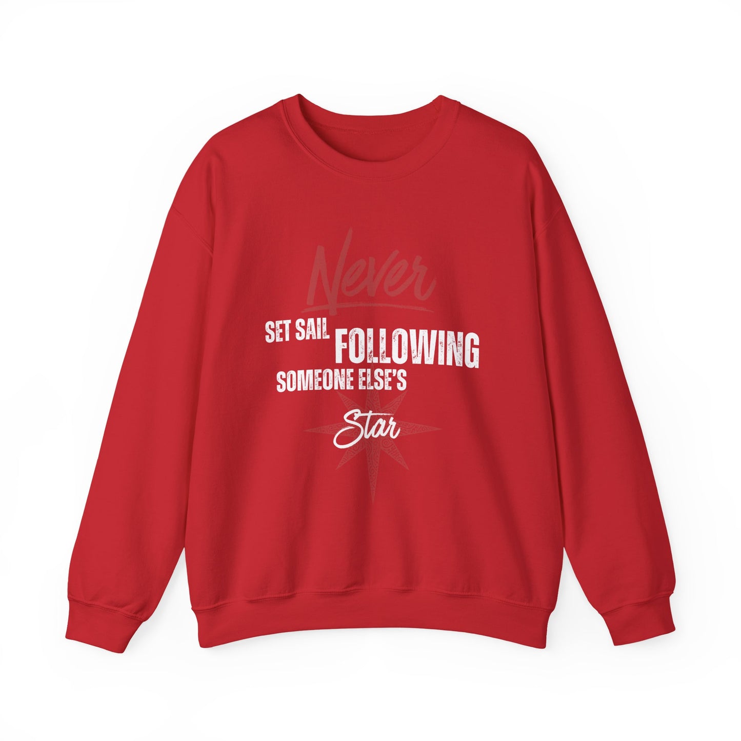 Never Set Sail Sweatshirt, White Text