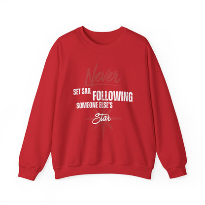 Never Set Sail Sweatshirt, White Text