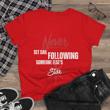 Never Set Sail Women's Tee, White Text