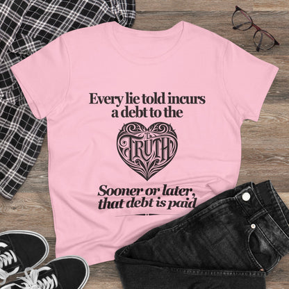 Debt to Truth Women's Tee