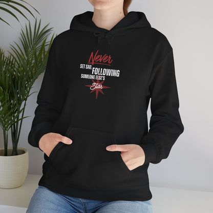 Never Set Sail Hoodie, White Text
