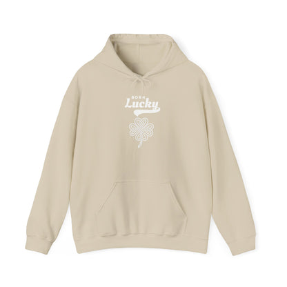 Born Lucky Hoodie