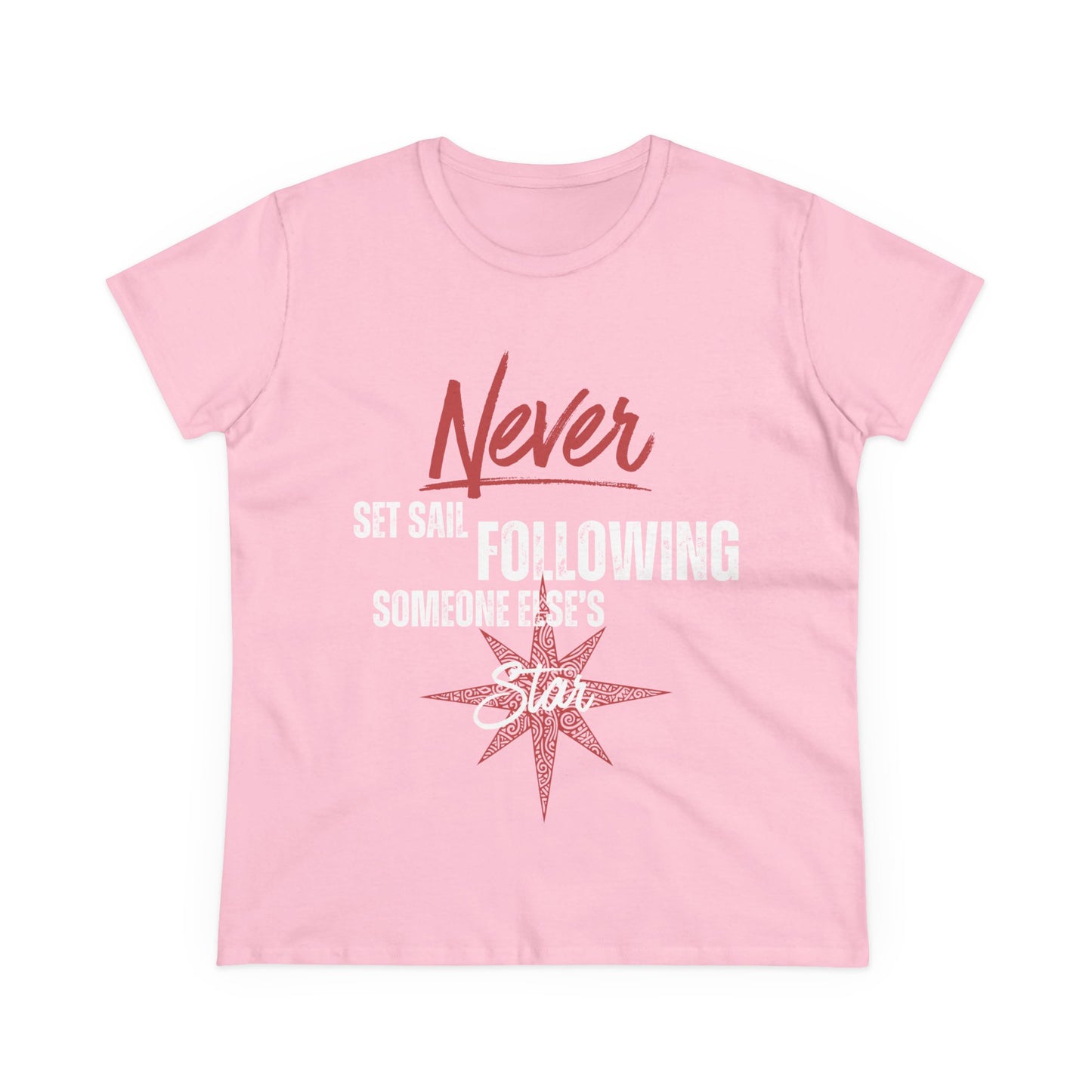 Never Set Sail Women's Tee, White Text