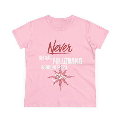 Never Set Sail Women's Tee, White Text