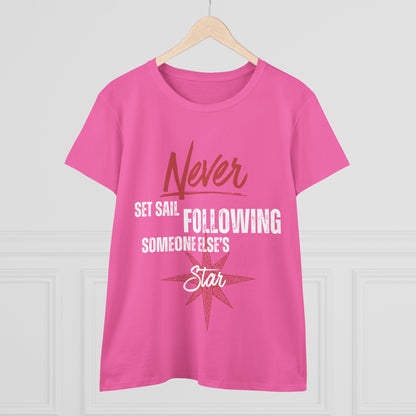 Never Set Sail Women's Tee, White Text