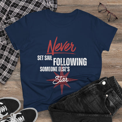 Never Set Sail Women's Tee, White Text