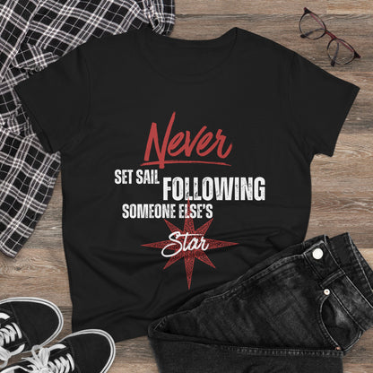 Never Set Sail Women's Tee, White Text