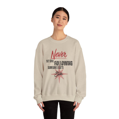 Never Set Sail Sweatshirt, Black Text