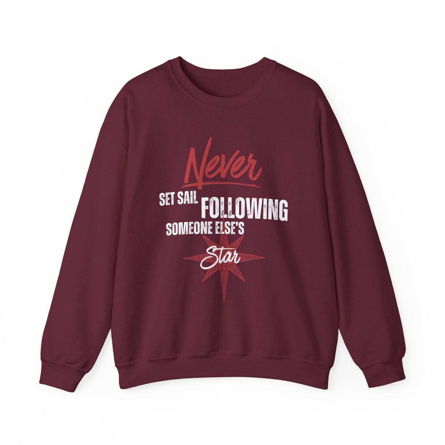 Never Set Sail Sweatshirt, White Text