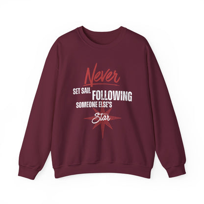 Never Set Sail Sweatshirt, White Text