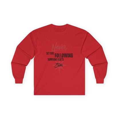 Never Set Sail Long Sleeve, Black Text