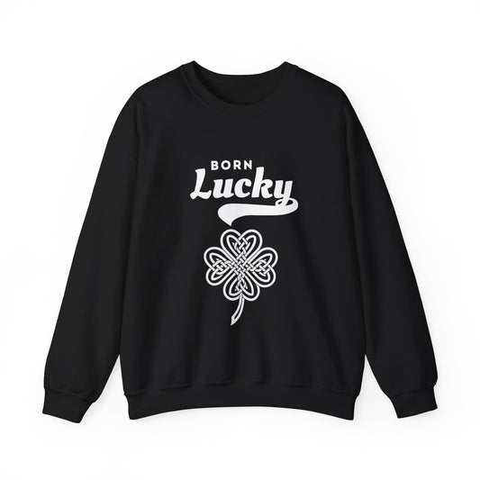 Born Lucky Sweatshirt