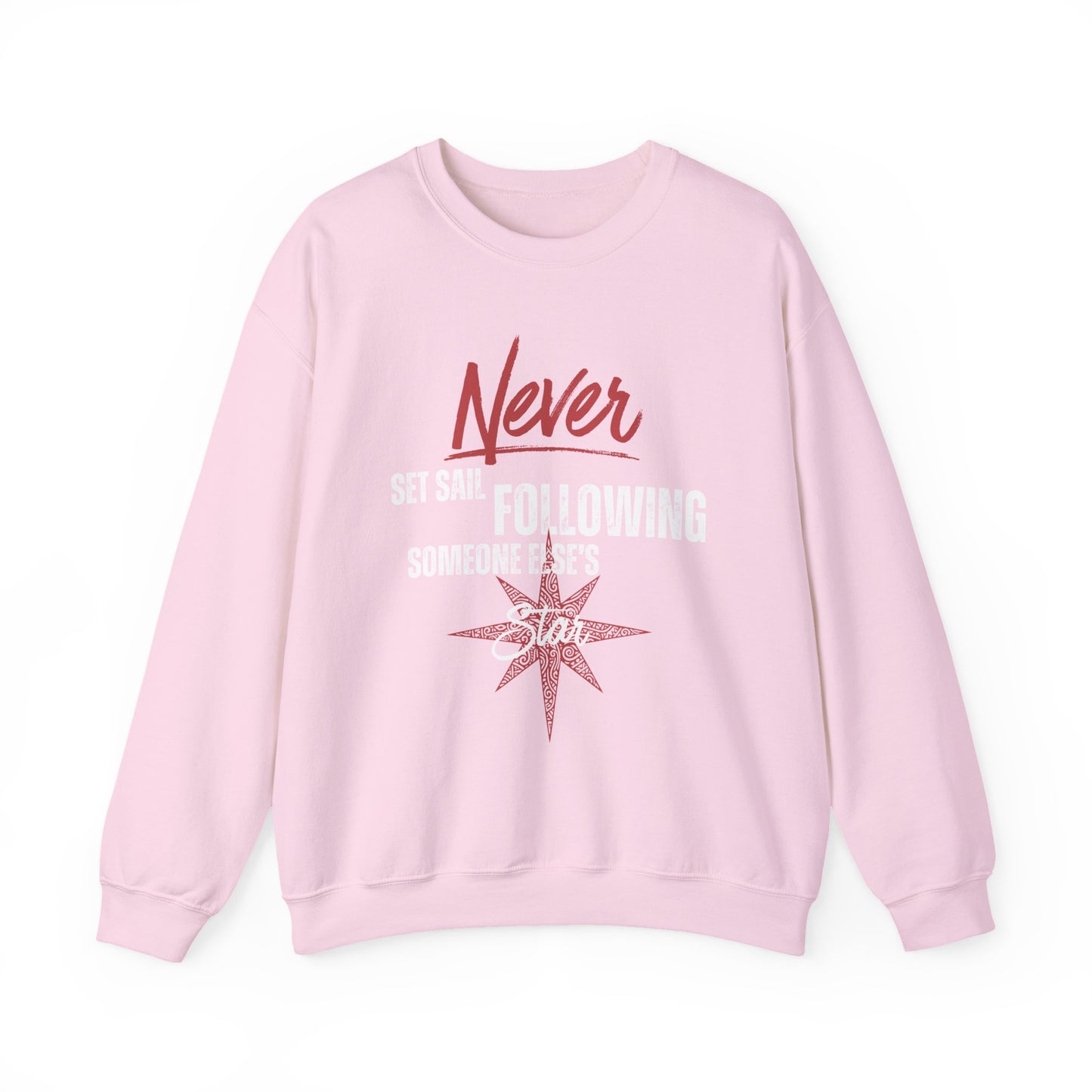 Never Set Sail Sweatshirt, White Text