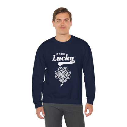 Born Lucky Sweatshirt